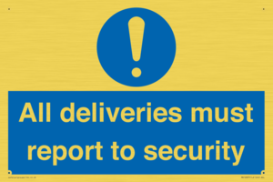 All deliveries must report to security
